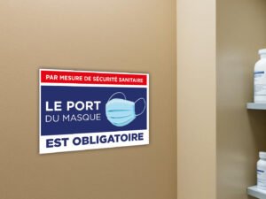 Pancarte sécurité sanitaire « ICI le port du masque est obligatoire »